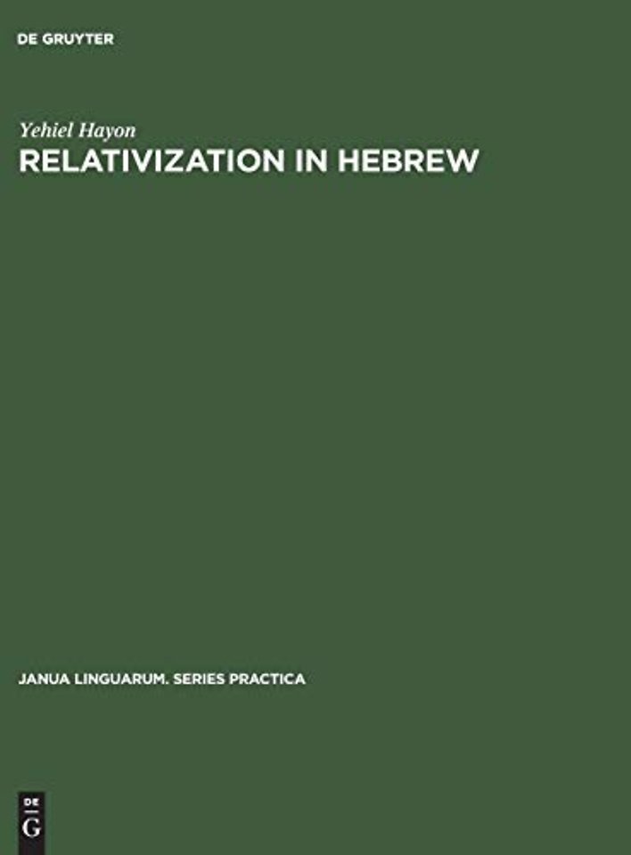 Relativization in Hebrew – A Transformational Approach