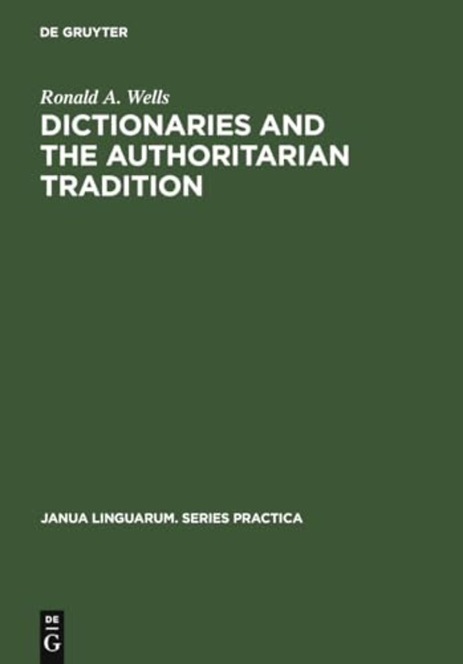 Dictionaries and the Authoritarian Tradition – Study in English Usage and Lexicography
