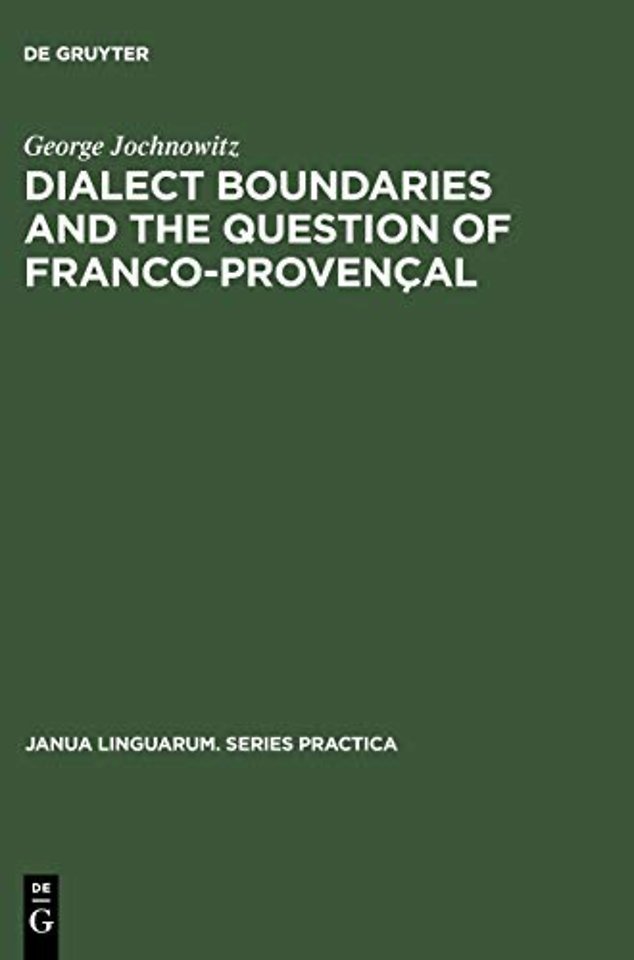 Dialect Boundaries and the Question of Franco–Provençal