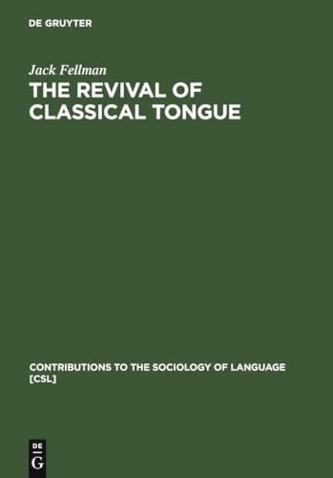 The Revival of Classical Tongue – Eliezer Ben Yehuda and the Modern Hebrew Language
