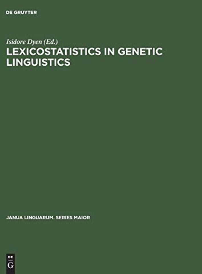 Lexicostatistics in Genetic Linguistics – Proceedings of the Yale Conference, Yale University, April 3–4, 1971