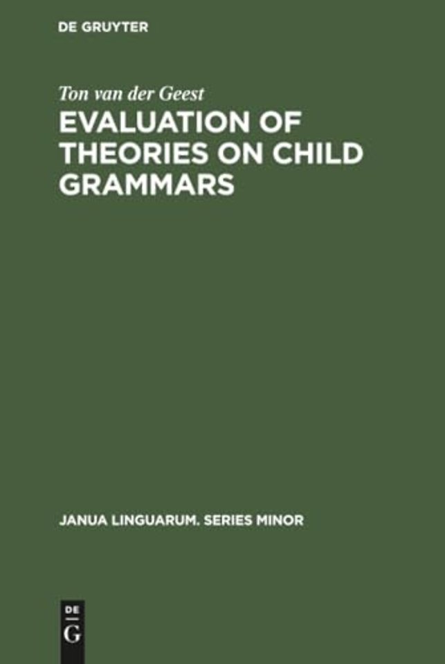 Evaluation of Theories on Child Grammars