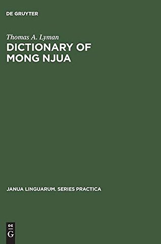 Dictionary of Mong Njua – A Miao (Meo) Language of Southeast Asia