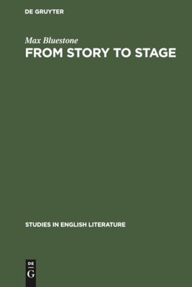 From Story to Stage – The Dramatic Adaption of Prose Fiction in the Period of Shakespeare and his Contemporaries