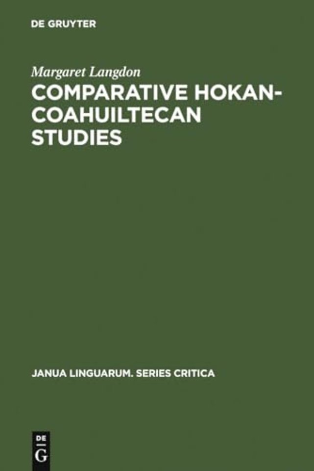 Comparative Hokan–Coahuiltecan Studies – A Survey and Appraisal