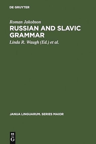 Russian and Slavic Grammar – Studies 1931–1981