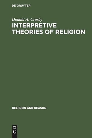 Interpretive Theories of Religion
