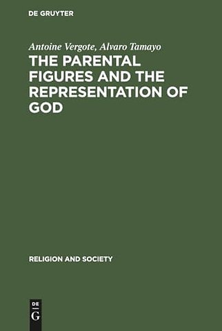 The Parental Figures and the Representation of G – A Psychological and Cross–Cultural Study