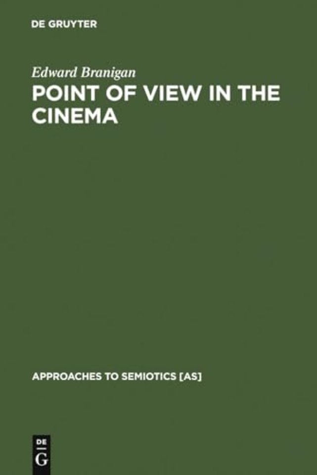 Point of View in the Cinema – A Theory of Narration and Subjectivity in Classical Film