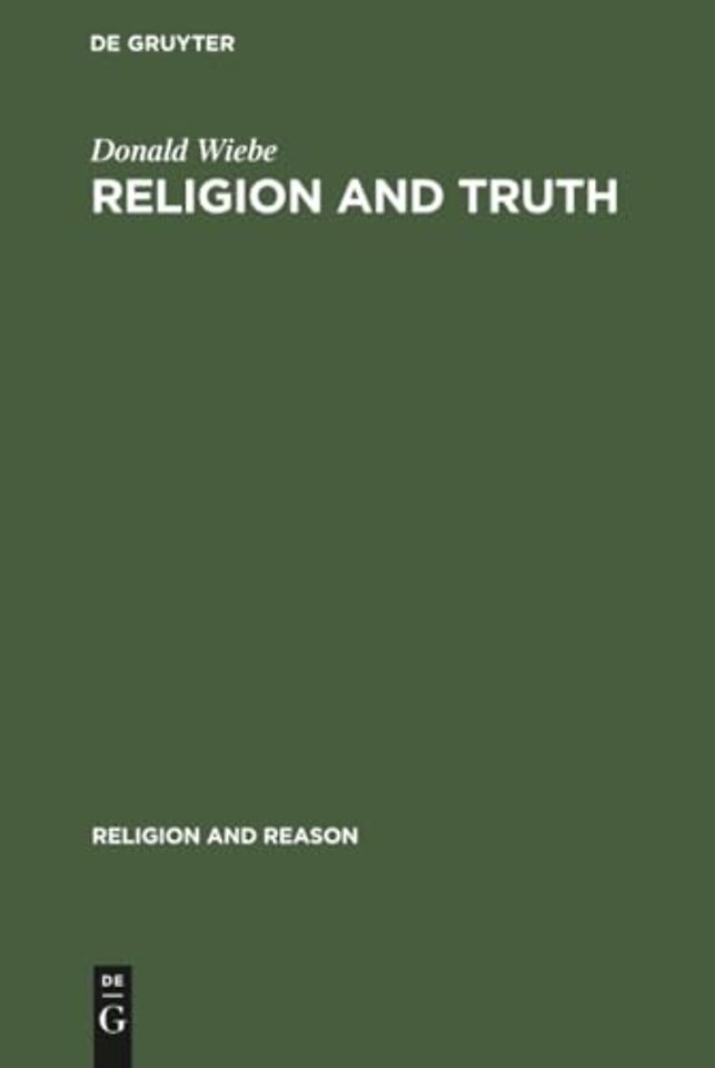 Religion and Truth – Towards an Alternative Paradigm for the Study of Religion