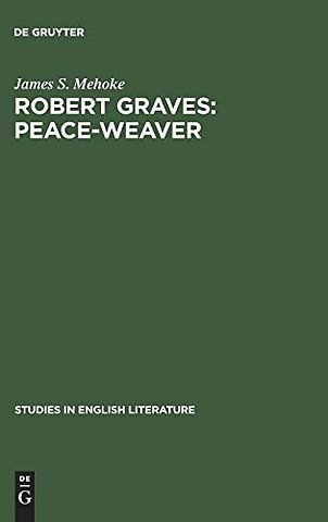 Robert Graves: Peace–Weaver