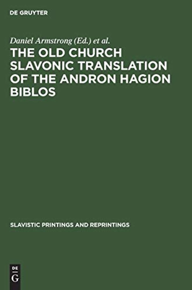The Old Church Slavonic Translation of the Andro – In the Edition of Nikolaas Van Wijk