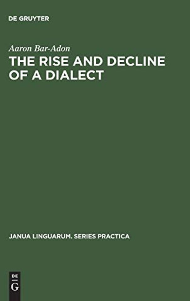 The Rise and Decline of a Dialect – A Study in the Revival of Hebrew