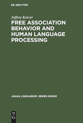 Free Association Behavior and Human Language Pro – A Theoretical Model