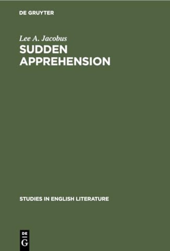 Sudden Apprehension – Aspects of Knowledge in Paradise Lost