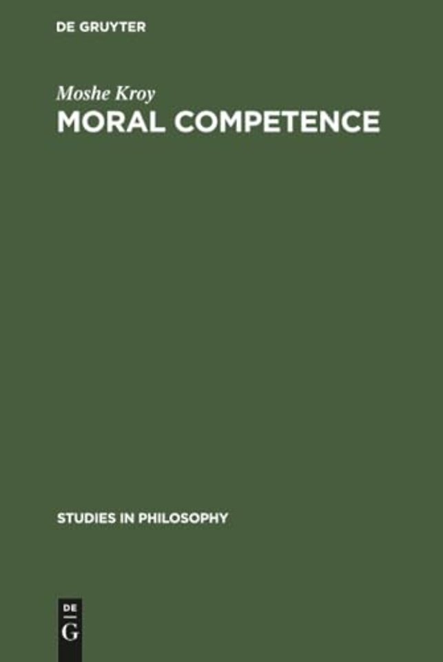 Moral Competence – An Application of Modal Logic to Rationalistic Psychology