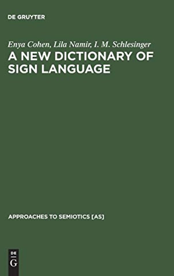 A New Dictionary of Sign Language – Employing the Eschkol–Wachmann Movement Notation System