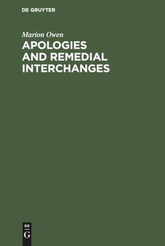 Apologies and Remedial Interchanges – A Study of Language Use in Social Interaction
