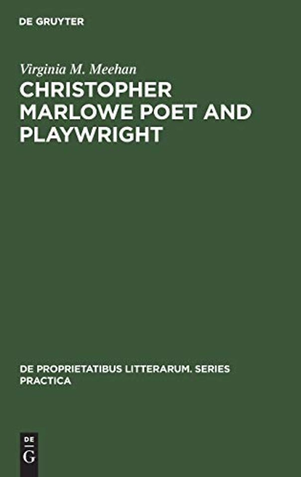 Christopher Marlowe Poet and Playwright – Studies in Poetical Method