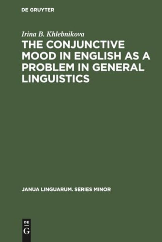 The Conjunctive Mood in English as a Problem in General Linguistics