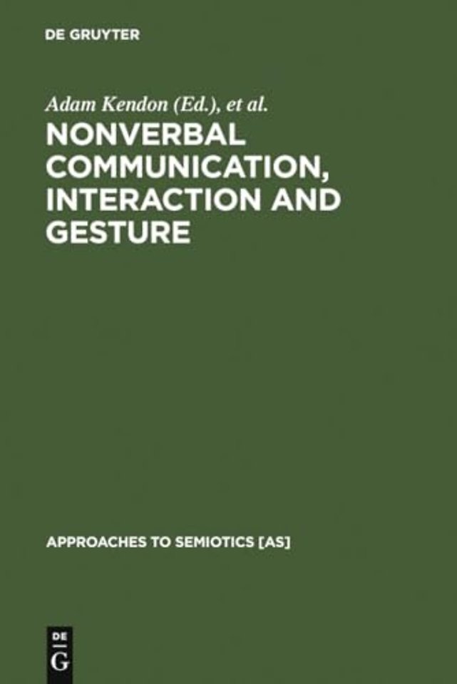 Nonverbal Communication, Interaction, and Gestur – Selections from SEMIOTICA