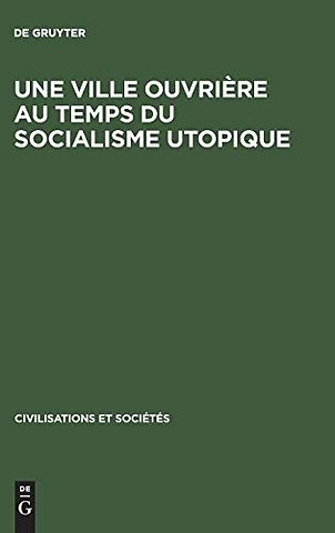 Une ville ouvrière au temps du socialisme utopiq – Toulon de 1815 à 1851