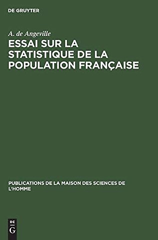 Essai sur la statistique de la population frança – Considérée sous quelques uns de ses rapports physiques et moraux (Bourg 1836)