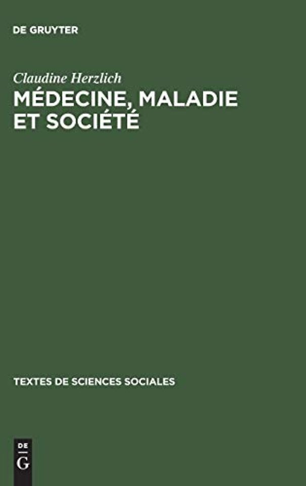 Médecine, maladie et société – Recueil de textes présentés et commentés