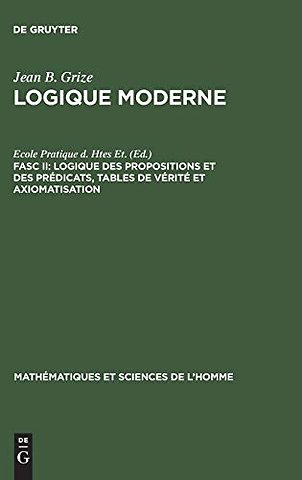Logique des propositions et des prédicats, tables de vérité et axiomatisation