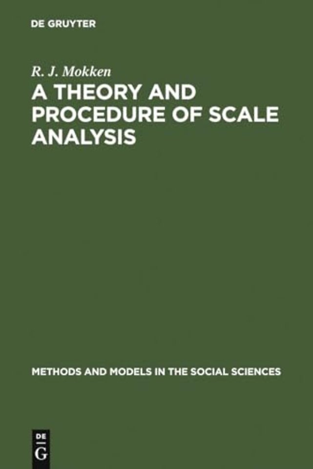 A Theory and Procedure of Scale Analysis – With Applications in Political Research