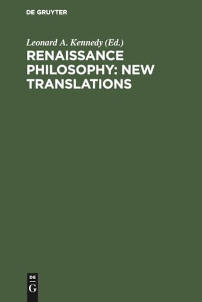 Renaissance Philosophy: New Translations – Lorenzo Valla (1407–1457), Paul Cortese (1456–1510), Cajetan (1469–1534), Tiberio Baccilieri (ca. 1470–