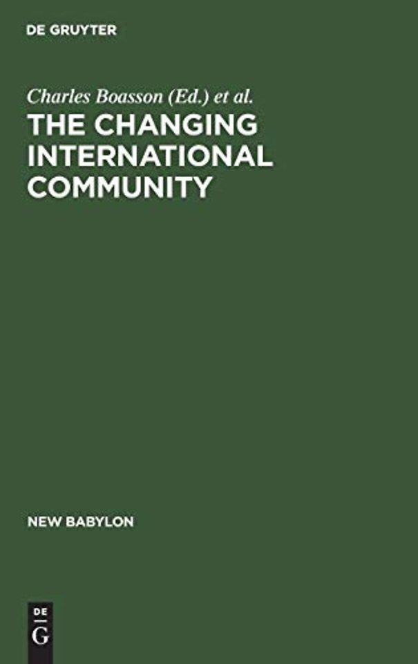 The Changing International Community – Some Problems of its Laws, Structures, Peace Research and the Middle East Conflict. Essays in honour of