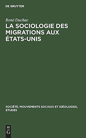 La sociologie des migrations aux États–Unis
