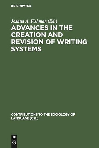 Advances in the Creation and Revision of Writing Systems