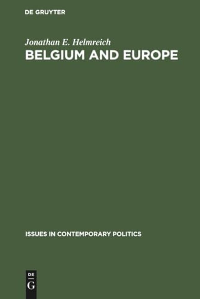 Belgium and Europe – A Study in Small Power Diplomacy