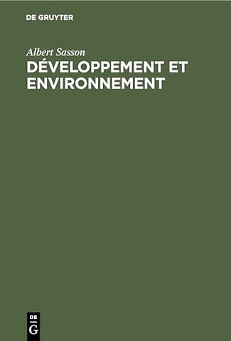 Développement et environnement – Faits et perspectives dans les pays industrialisés et en voie de développement