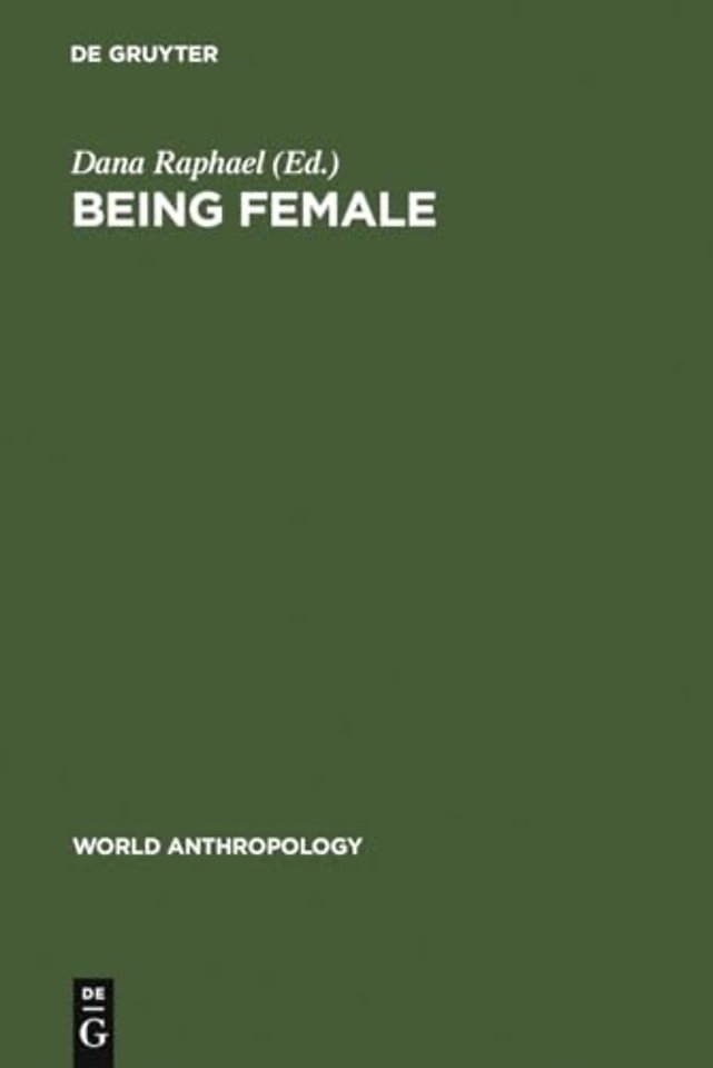 Being Female – Reproduction, Power, and Change
