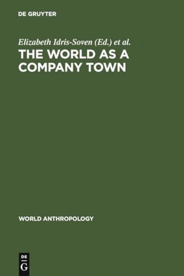 The World as a Company Town – Multinational Corporations and Social Change