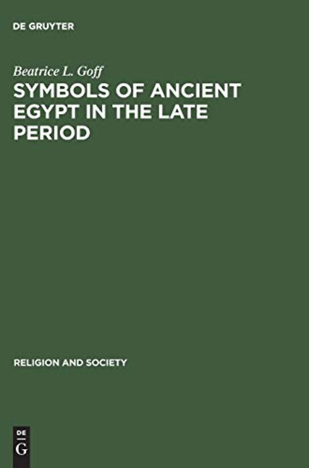 Symbols of Ancient Egypt in the Late Period – The Twenty–first Dynasty