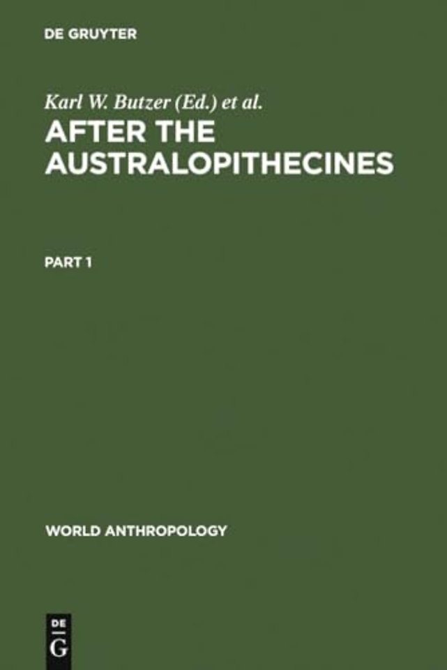 After the Australopithecines – Stratigraphy, Ecology and Culture Change in the Middle Pleistocene