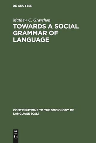 Towards a Social Grammar of Language