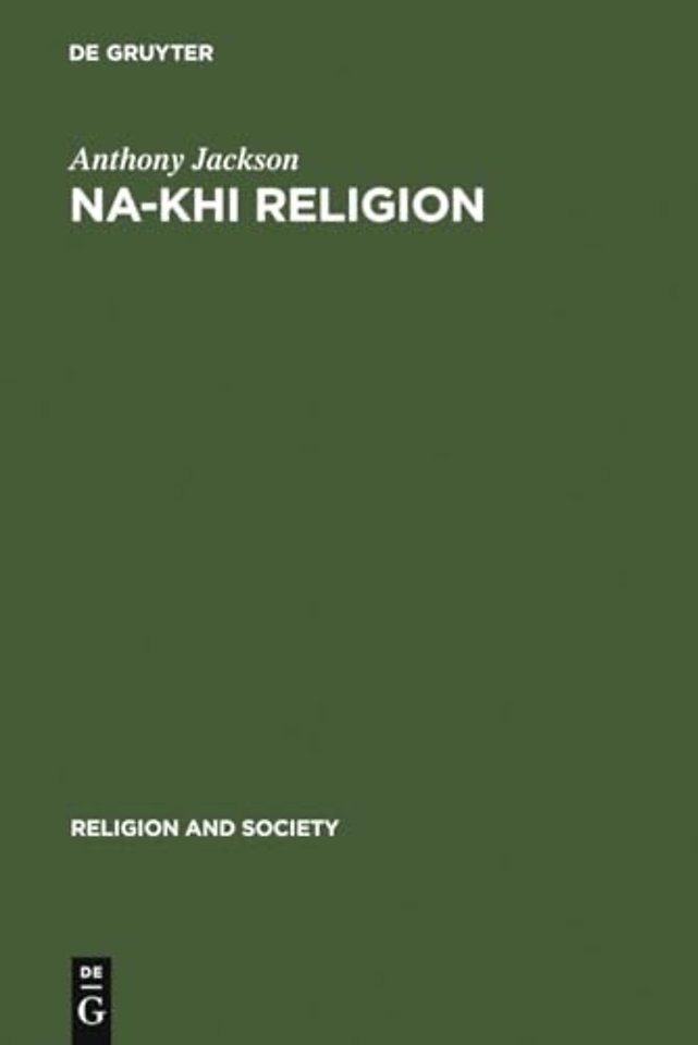 Na–khi Religion – An Analytical Appraisal of the Na–khi Ritual Texts