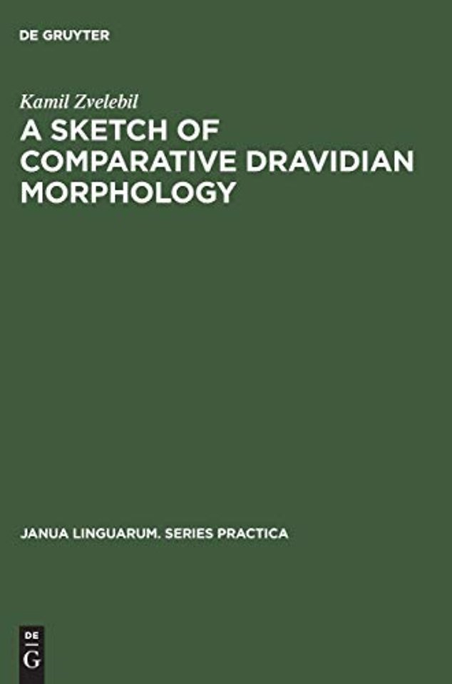A Sketch of Comparative Dravidian Morphology – Part One