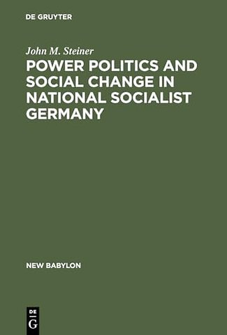 Power Politics and Social Change in National Soc – A Process of Escalation into Mass Destruction