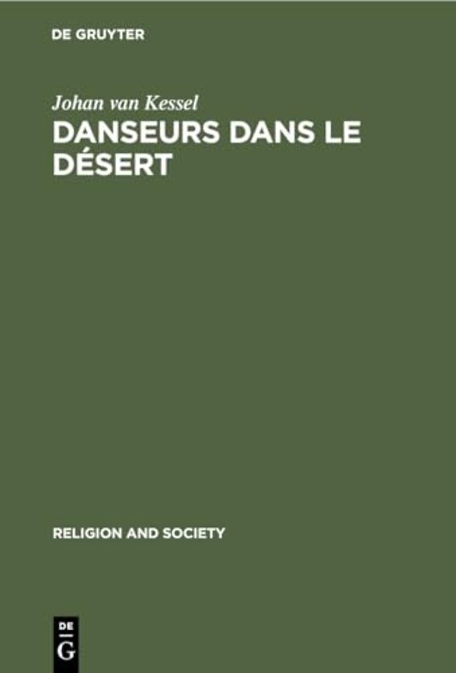 Danseurs dans le Désert – Une étude de dynamique sociale. With a summary in English