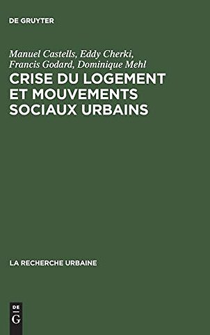 Crise du logement et mouvements sociaux urbains – Enquête sur la région parisienne