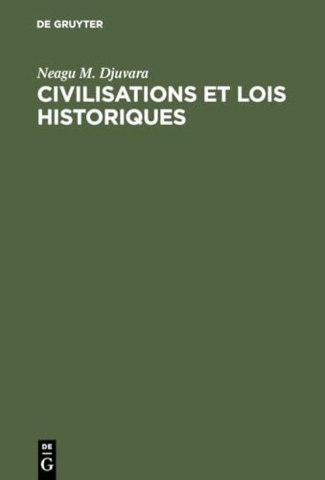 Civilisations et lois historiques – Essai d`étude comparée des civilisations