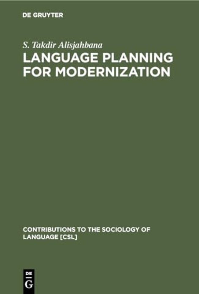 Language Planning for Modernization – The Case of Indonesian and Malaysian