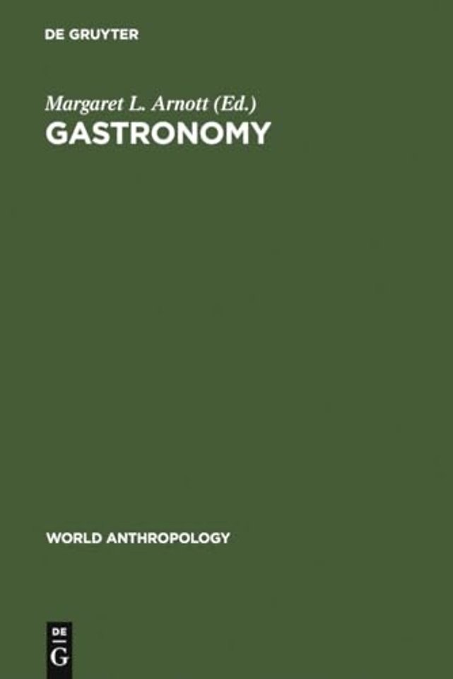 Gastronomy – The Anthropology of Food and Food Habits