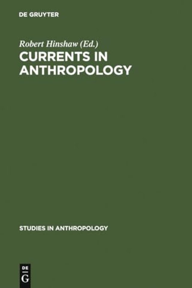 Currents in Anthropology – Essays in Honor of Sol Tax